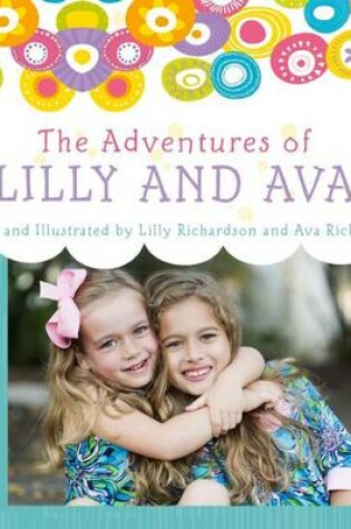 Cover of The Adventures of Lilly and Ava