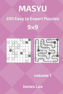 Cover of Masyu Puzzles - 200 Easy to Expert 9x9 vol. 1