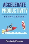 Book cover for Accelerate Productivity