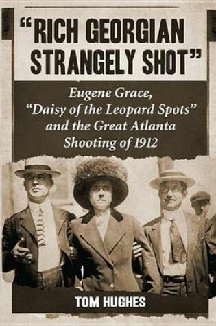 Cover of "Rich Georgian Strangely Shot"
