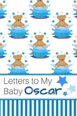 Cover of Letters to My Baby Oscar