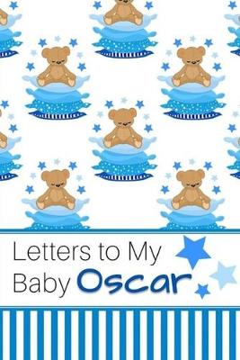 Book cover for Letters to My Baby Oscar