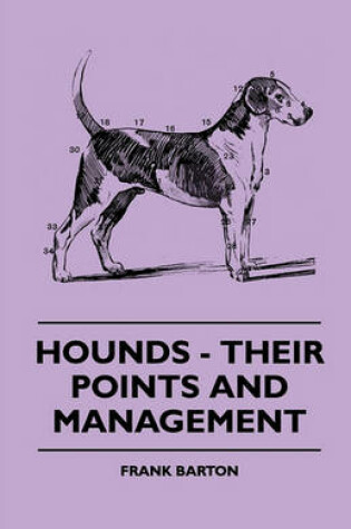 Cover of Hounds - Their Points And Management