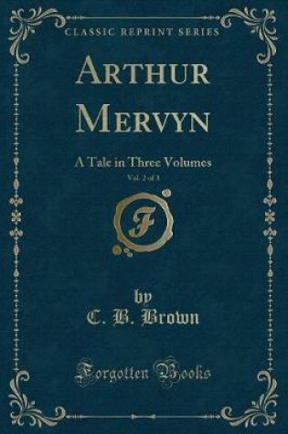 Cover of Arthur Mervyn, Vol. 2 of 3
