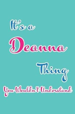 Cover of It's a Deanna Thing You Wouldn't Understand