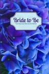 Book cover for Bride to Be Purple Hydrangea Blank Journal Notebook