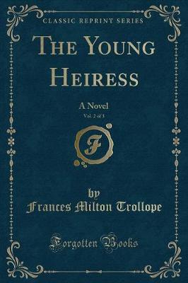 Book cover for The Young Heiress, Vol. 2 of 3