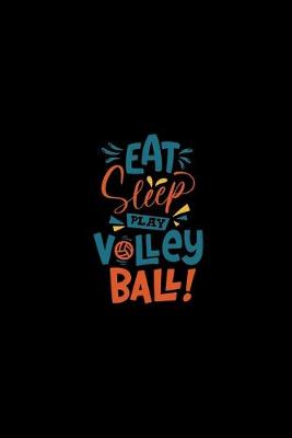 Book cover for Eat, Sleep, Play Volleyball