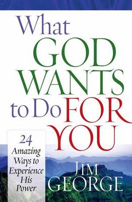 Book cover for What God Wants to Do for You