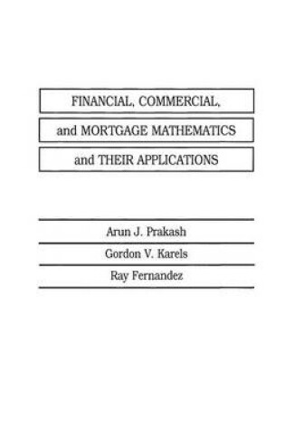 Cover of Financial, Commercial, and Mortgage Mathematics and Their Applications