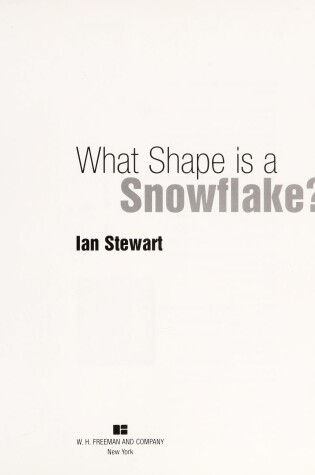 Cover of What Shape Is a Snow Flake?