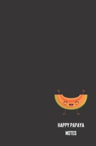 Cover of happy papaya notes
