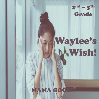 Book cover for Waylee's Wish!