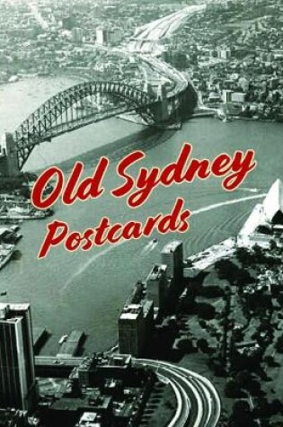 Cover of Old Sydney Postcards