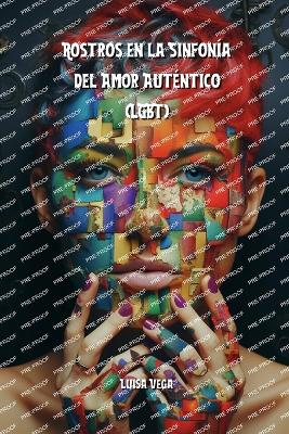 Book cover for Rostros en la Sinfon�a del Amor Aut�ntico (LGBT)