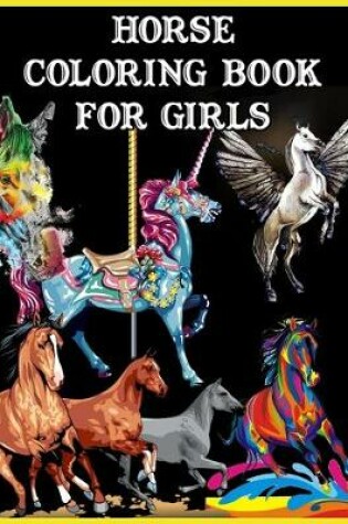 Cover of Horse Coloring Book for Girls