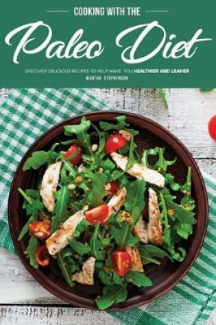 Cover of Cooking with the Paleo Diet