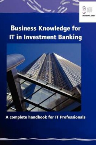 Cover of Business Knowledge for It in Investment Banking