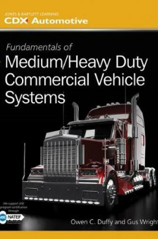 Cover of Fundamentals Of Medium/Heavy Duty Commercial Vehicle Systems