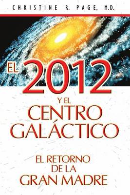 Book cover for El 2012 Y El Centro Galactico