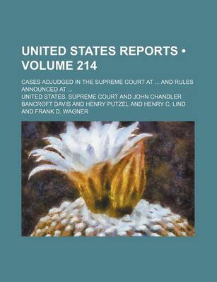 Book cover for United States Reports (Volume 214); Cases Adjudged in the Supreme Court at and Rules Announced at