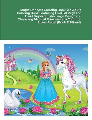 Book cover for Magic Princess Coloring Book