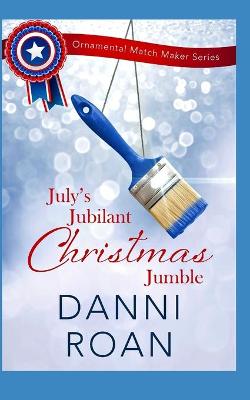 Book cover for July's Jubilant Christmas Jumble