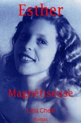 Cover of Esther Magnetiseuse