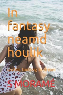 Book cover for In fantasy neamd houlik