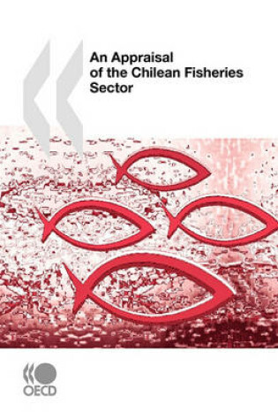 Cover of An Appraisal of the Chilean Fisheries Sector