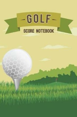 Cover of Golf Score Notebook