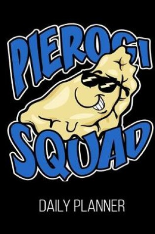 Cover of Pierogi Squad Daily Planner