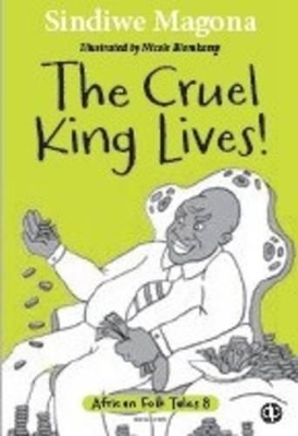 Book cover for The cruel king lives