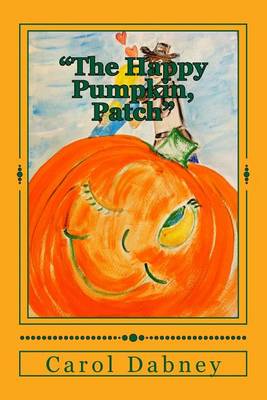 Book cover for The Happy Pumpkin, Patch