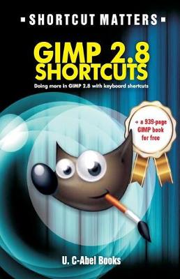 Cover of GIMP 2.8 Shortcuts