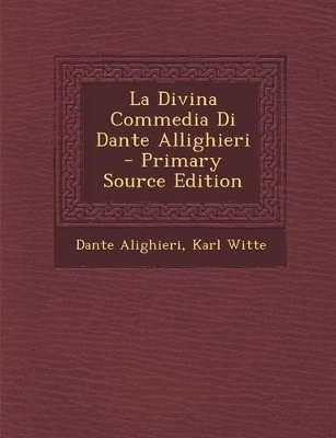 Book cover for La Divina Commedia Di Dante Allighieri - Primary Source Edition