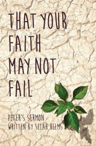 Cover of That Your Faith May Not Fail