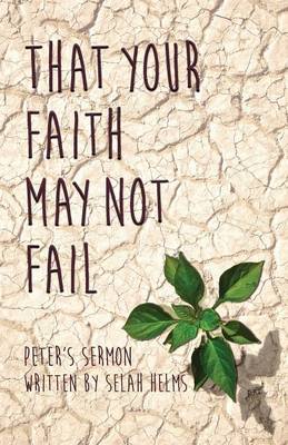 Book cover for That Your Faith May Not Fail