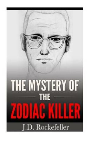 Cover of The Mystery of the Zodiac Killer