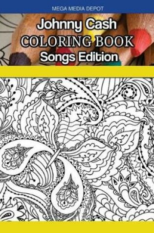 Cover of Johnny Cash Coloring Book Songs Edition