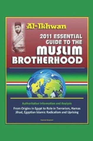 Cover of 2011 Essential Guide to the Muslim Brotherhood (Al-Ikhwan)
