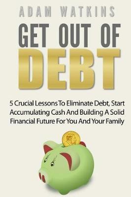 Book cover for Get Out Of Debt