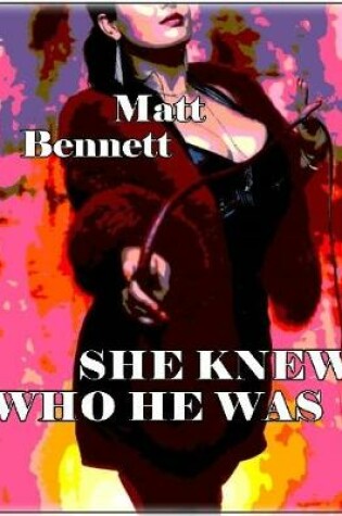 Cover of She Knew Who He Was