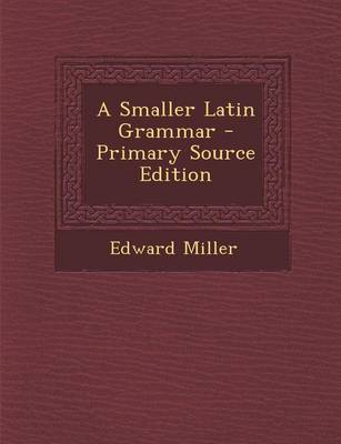 Book cover for A Smaller Latin Grammar