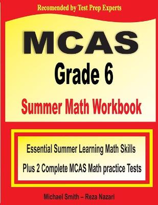 Book cover for MCAS Grade 6 Summer Math Workbook