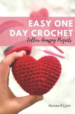 Cover of Easy One Day Crochet