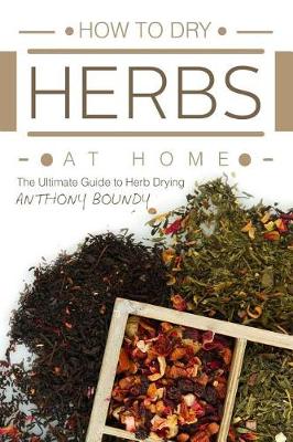 Book cover for How to Dry Herbs at Home