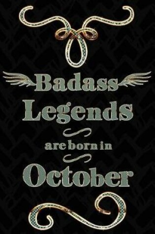 Cover of Badass Legends Are Born in October