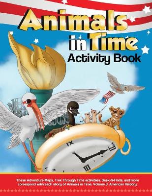 Book cover for Animals in Time, Volume 3 Activity Book