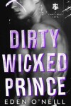 Book cover for Dirty Wicked Prince